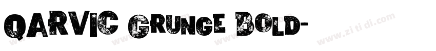 QARVIC Grunge Bold字体转换 QARVIC Grunge Bold字体转换